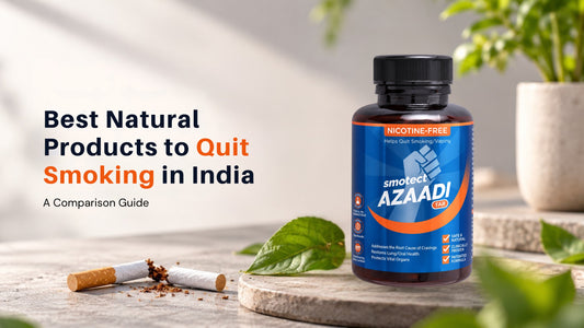 Best Natural Products to Quit Smoking in India: A Comparison Guide